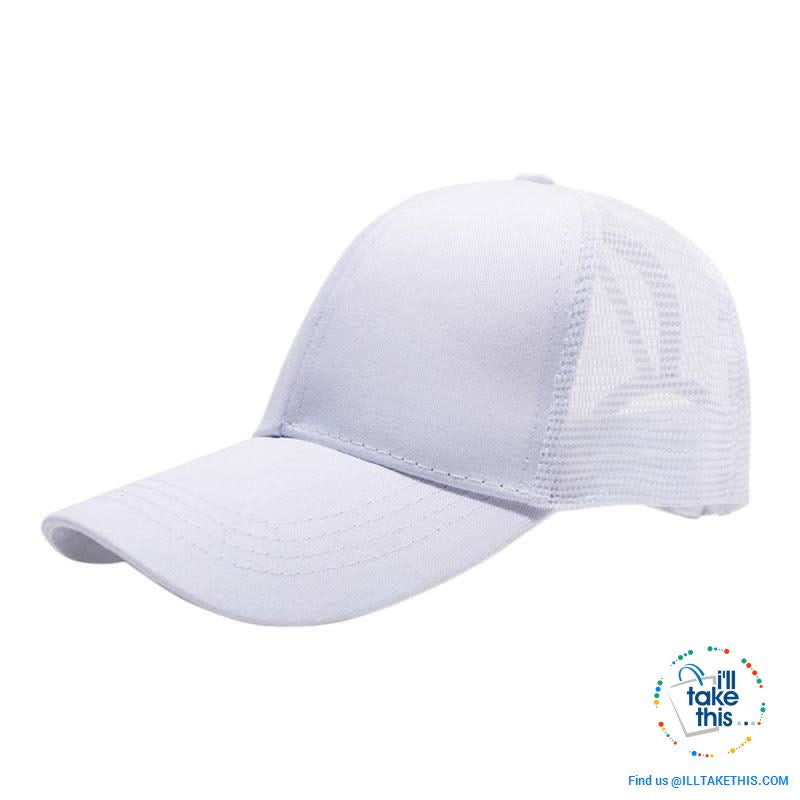 Women's Ponytail Baseball Cap - Aerated with Adjustable Velcro strap, 7 colors - I'LL TAKE THIS
